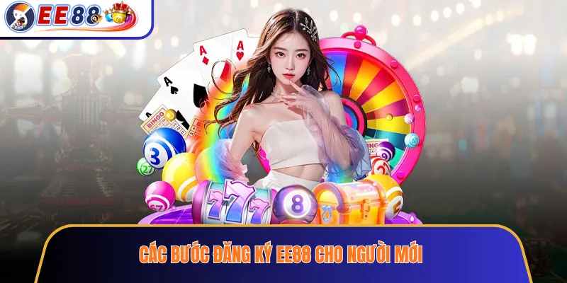 Các bước đăng ký ee88 cho người mới