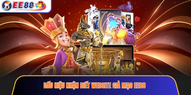 Dấu hiệu nhận biết website giả mạo EE88