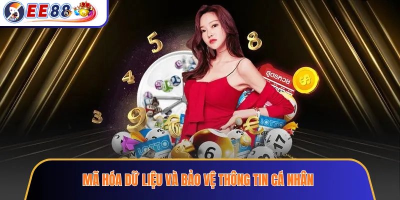 Mã hóa dữ liệu và bảo vệ thông tin cá nhân